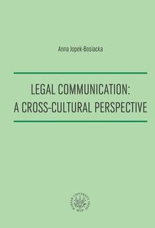 Chomikuj, ebook online Legal Communication : A Cross-Cultural Perspective. Anna Jopek-Bosiacka
