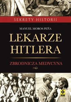 Chomikuj, ebook online Lekarze Hitlera. Manuel Moros Peña