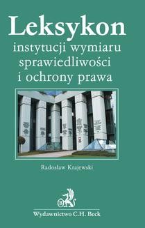 Chomikuj, ebook online Leksykon instytucji wymiaru sprawiedliwości i ochrony prawa. Radosław Krajewski