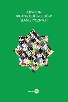 Chomikuj, ebook online Leksykon organizacji i ruchów islamistycznych. Krzysztof Izak