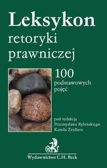 Chomikuj, ebook online Leksykon retoryki prawniczej. Kamil Zeidler