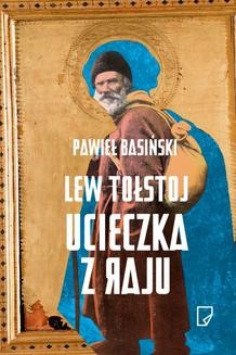 Ebook Lew Tołstoj. Ucieczka z raju pdf