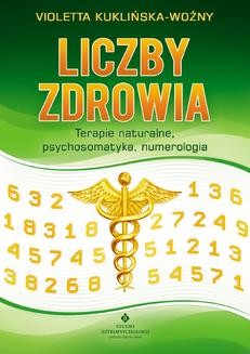 Chomikuj, ebook online Liczby zdrowia. Numerologia w procesie leczenia. Wioletta Kuklińska Woźny