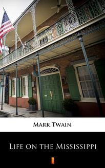 Chomikuj, ebook online Life on the Mississippi. Mark Twain