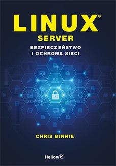 Ebook Linux Server. Bezpieczeństwo i ochrona sieci pdf