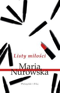 Chomikuj, ebook online Listy Miłości. Maria Nurowska