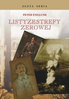 Chomikuj, ebook online Listy ze strefy zerowej. Peter Englund