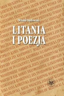 Chomikuj, ebook online Litania i poezja. Na materiale literatury polskiej od XI do XXI wieku. Witold Sadowski