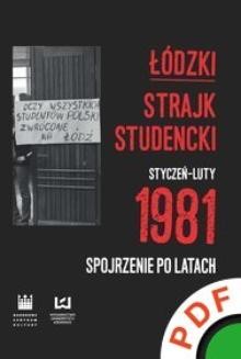 Ebook Łódzki strajk studencki. Styczeń-luty 1981. Spojrzenie po latach pdf