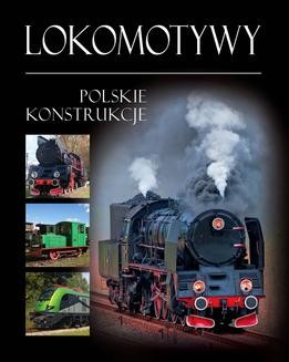 Ebook Lokomotywy. Polskie konstrukcje pdf
