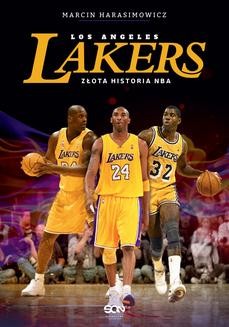 Chomikuj, ebook online Los Angeles Lakers. Złota historia NBA. Marcin Harasimowicz