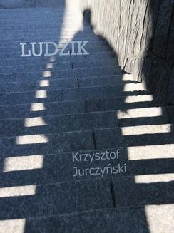 Chomikuj, ebook online Ludzik. Krzysztof Jurczyński