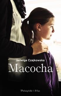 Chomikuj, ebook online Macocha. Jadwiga Czajkowska
