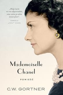 Chomikuj, ebook online Mademoiselle Chanel. C. W. Gortner