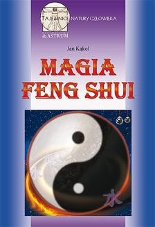 Chomikuj, ebook online Magia feng shui. Jan Kąkol