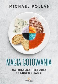 Ebook Magia gotowania. Naturalna historia transformacji pdf