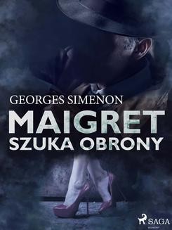 Chomikuj, ebook online Maigret szuka obrony. Georges Simenon