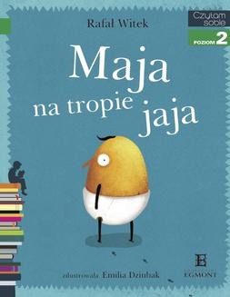 Chomikuj, ebook online Maja na tropie jaja. Rafał Witek