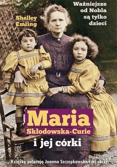 Chomikuj, ebook online Maria Skłodowska-Curie i jej córki. Shelley Emling