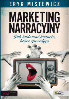 Ebook Marketing narracyjny. Jak budować historie, które sprzedają pdf