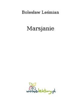 Chomikuj, ebook online Marsjanie. Bolesław Leśmian
