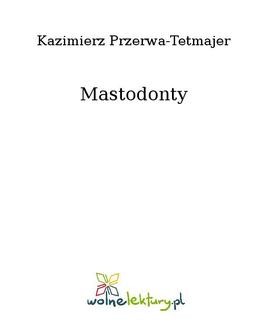 Chomikuj, ebook online Mastodonty. Kazimierz Przerwa-Tetmajer