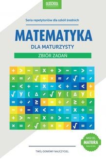 Chomikuj, ebook online Matematyka dla maturzysty. Zbiór zadań. eBook. Adam Konstantynowicz
