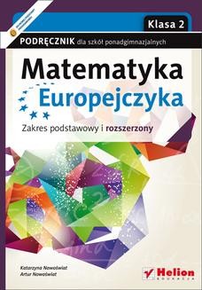 Ebook Matematyka Europejczyka. Podręcznik dla szkół ponadgimnazjalnych. Profil podstawowy i rozszerzony. Klasa 2 pdf