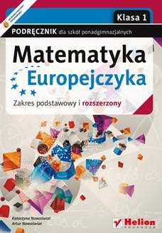 Ebook Matematyka Europejczyka. Podręcznik dla szkół ponadgimnazjalnych. Zakres podstawowy i rozszerzony. Klasa 1 pdf