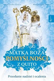 Chomikuj, ebook online Matka Boża Pomyślności z Quito. Małgorzata Pabis