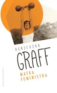 Chomikuj, ebook online Matka Feministka. Agnieszka Graff