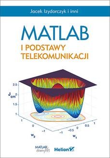 Chomikuj, ebook online MATLAB i podstawy telekomunikacji. Jacek Izydorczyk