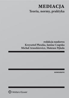 Chomikuj, ebook online Mediacja. Teoria, normy, praktyka. Michał Araszkiewicz