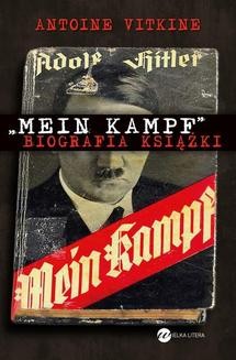 Chomikuj, ebook online Mein Kampf . Biografia książki. Antoine Vitkine