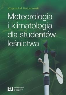 Chomikuj, ebook online Meteorologia i klimatologia dla studentów leśnictwa. Krzysztof M. Kożuchowski