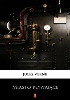 Chomikuj, ebook online Miasto pływające. Jules Verne