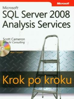 Chomikuj, ebook online Microsoft SQL Server 2008 Analysis Services Krok po kroku. Scott L Cameron