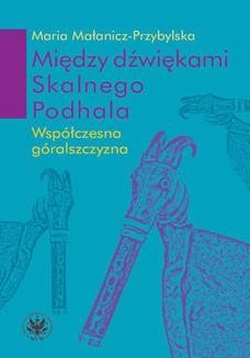 Chomikuj, ebook online Między dźwiękami Skalnego Podhala. Maria Małanicz-Przybylska