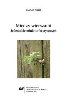 Chomikuj, ebook online Między wierszami. Jedenaście miniatur krytycznych. Marian Kisiel