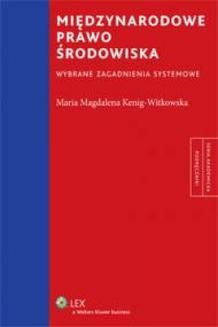 Chomikuj, ebook online Międzynarodowe prawo środowiska. Maria Magdalena Kenig-Witkowska