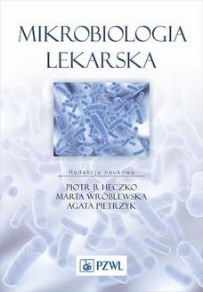 Chomikuj, ebook online Mikrobiologia lekarska. Piotr B. Heczko