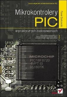 Ebook Mikrokontrolery PIC w praktycznych zastosowaniach pdf