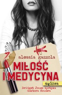 Chomikuj, ebook online Miłość i medycyna sądowa. Alessia Gazzola