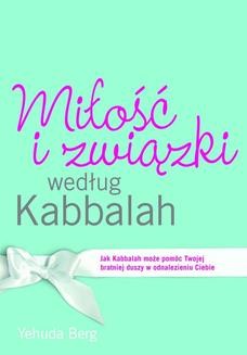 Chomikuj, ebook online Miłość i związki według Kabbalah. Yehuda Berg
