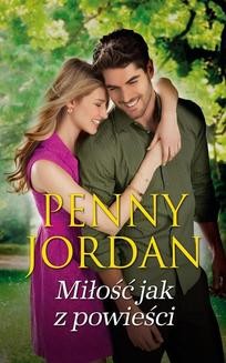 Chomikuj, ebook online Miłość jak z powieści. Penny Jordan