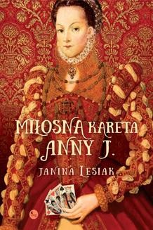 Chomikuj, ebook online Miłosna kareta Anny J.. Janina Lesiak