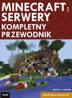 Chomikuj, ebook online Minecraft: Servery. Kompletny przewodnik. Timothy L. Warner