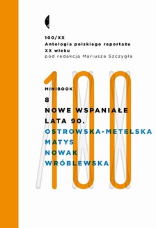 Chomikuj, ebook online Minibook 8. Nowe wspaniałe lata 90. Agnieszka Ostrowska-Metelska
