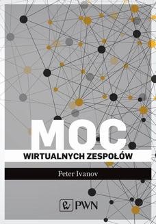 Chomikuj, ebook online Moc wirtualnych zespołów. Peter Ivanov
