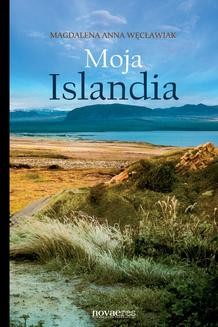 Chomikuj, ebook online Moja Islandia. Magdalena Anna Węcławiak